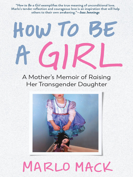 Title details for How to Be a Girl by Marlo Mack - Available